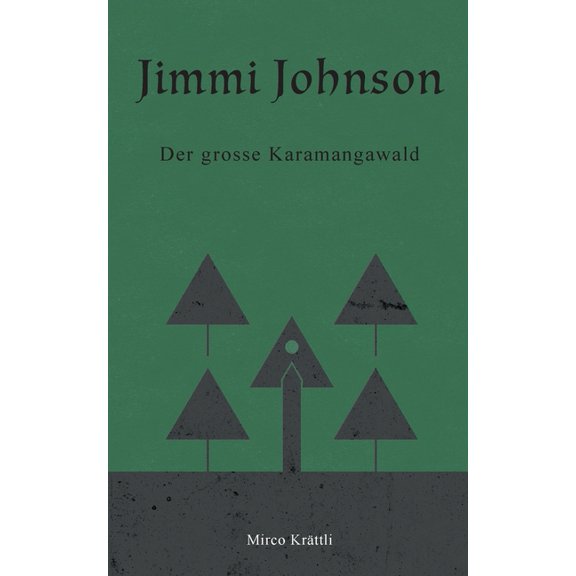 Jimmi Johnson: Der grosse Karamangawald, (Paperback)