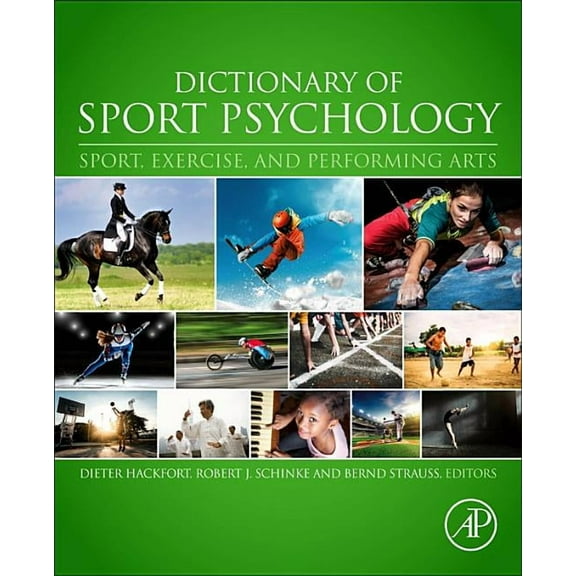 Dictionary of Sport Psychology: Sport, Exercise, and Performing Arts, (Paperback)