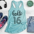 thumbnail image 2 of Hello 16 Tank Top, Ladies Racerback Tank Top, 16th Birthday Tank, Sweet Sixteen Tank, B-day Tank, Cancun, Small, 2 of 3