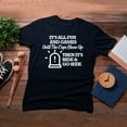 thumbnail image 4 of TotallyTorn It's All Fun And Games Until The Cops Show Up Then It's Hide & Go Seek Novelty Sarcastic Funny Mens Graphic T Shirts, 4 of 5