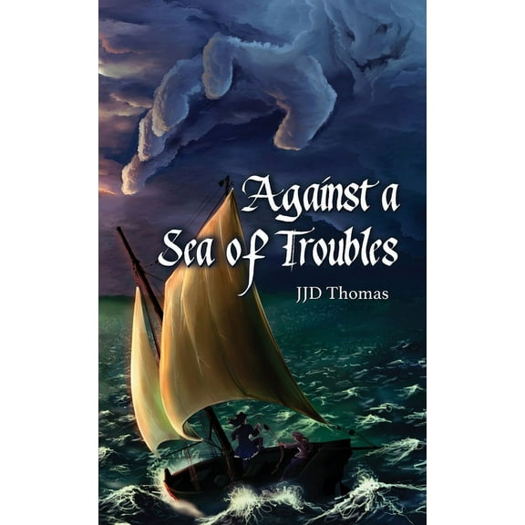 Against a Sea of Troubles (Paperback)