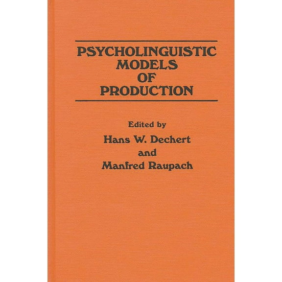 Psycholinguistic Models of Production, (Hardcover)
