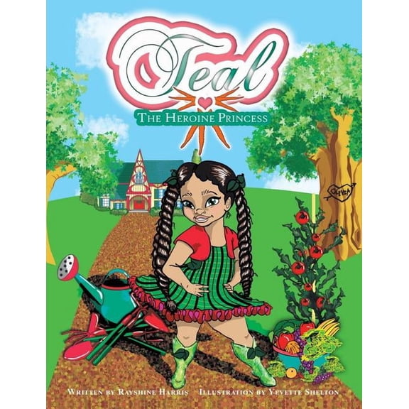 Teal: The Heroine Princess, (Paperback)