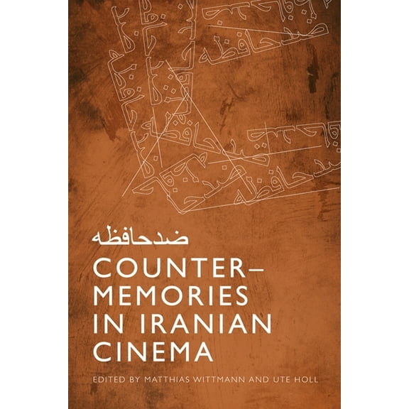 Counter-Memories in Iranian Cinema, (Paperback)