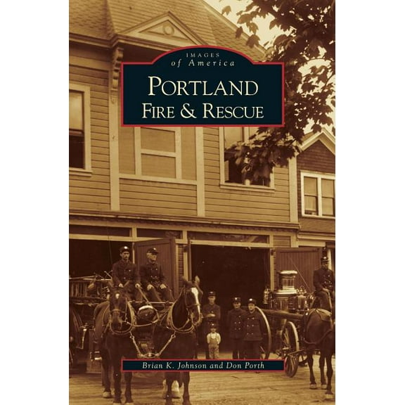 Portland Fire & Rescue (Hardcover)
