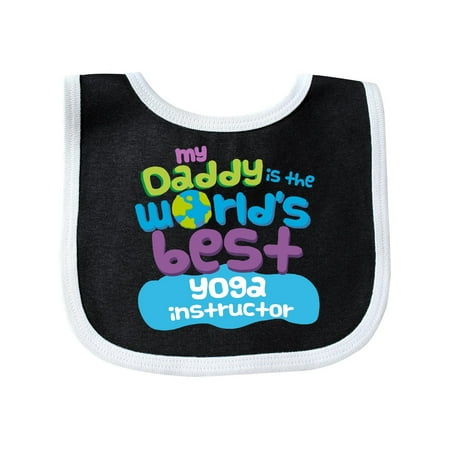 Inktastic My Daddy is the Worlds Best Yoga Instructor Baby (Best Yoga Retreats In The World)