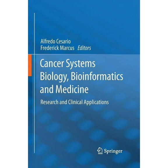 Cancer Systems Biology, Bioinformatics and Medicine: Research and Clinical Applications, (Paperback)