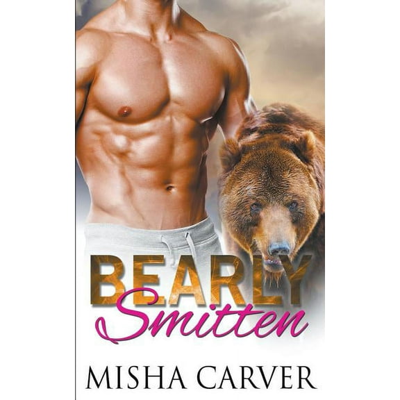Bearly Smitten, (Paperback)