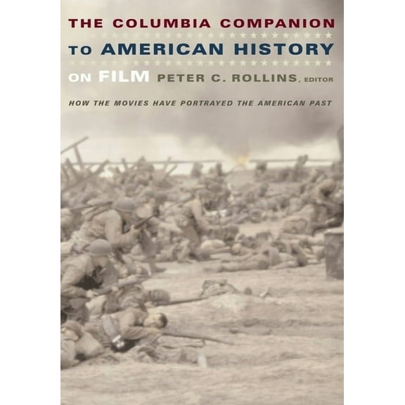 The Columbia Companion to American History on Film, (Hardcover)