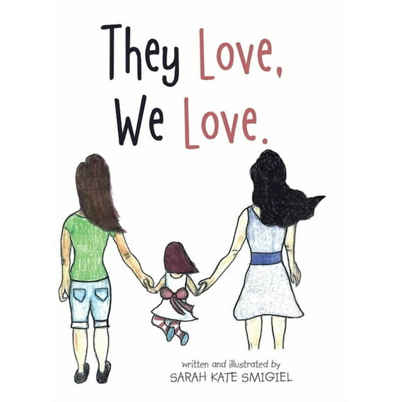 They Love, We Love. (Hardcover)