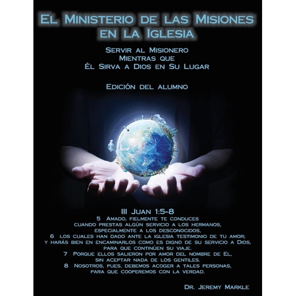 El Ministerio de Misiones en la Iglesia (Edición del Alumno), (Paperback)