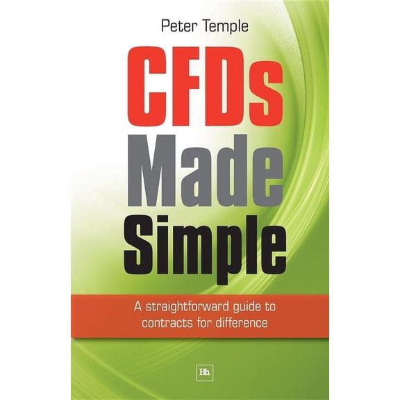 CFDs Made Simple: A Straightforward Guide to Contracts for Difference, (Paperback)