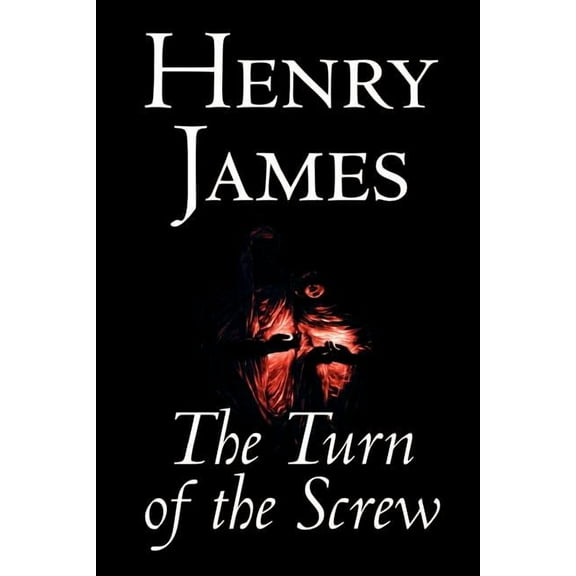 The Turn of the Screw by Henry James, Fiction, Classics, (Paperback)