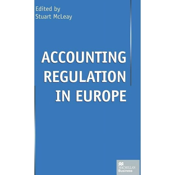 Accounting Regulation in Europe, (Hardcover)