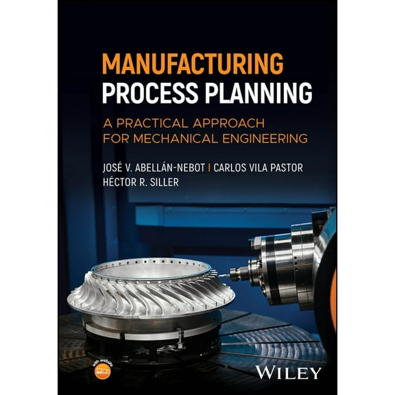 Manufacturing Process Planning: A Practical Approach for Mechanical Engineering, (Hardcover)