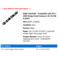 thumbnail image 2 of Right Camshaft - Compatible with 2011 - 2020 Dodge Grand Caravan 3.6L V6 VIN G DOHC 2012 2013 2014 2015 2016 2017 2018 2019, 2 of 3