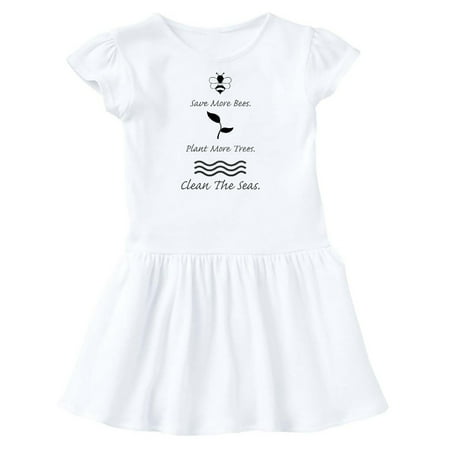 

Inktastic Save More Bees Plant More Trees Clean the Seas Gift Toddler Girl Dress