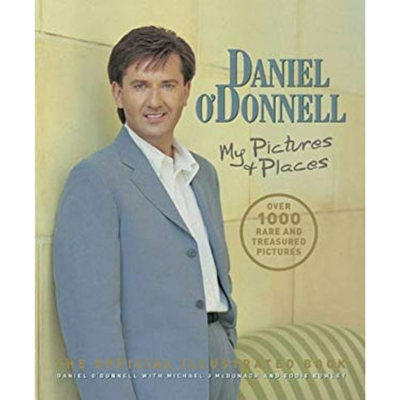 Pre-Owned Daniel O'Donnell: My Pictures and Places (Paperback) 0753510723 9780753510728