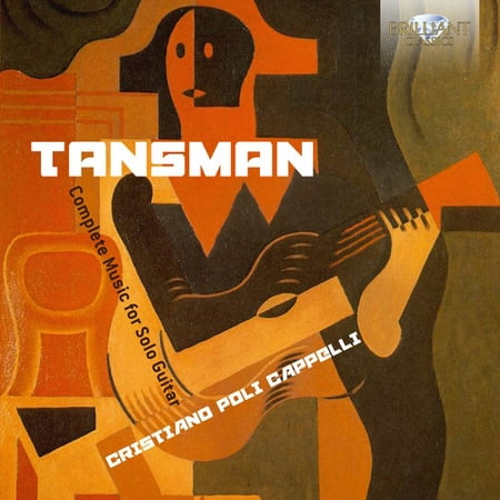 Alexandre Tansman: Complete Music for Solo Guitar (Top Ten Best Guitar Solos Of All Time)