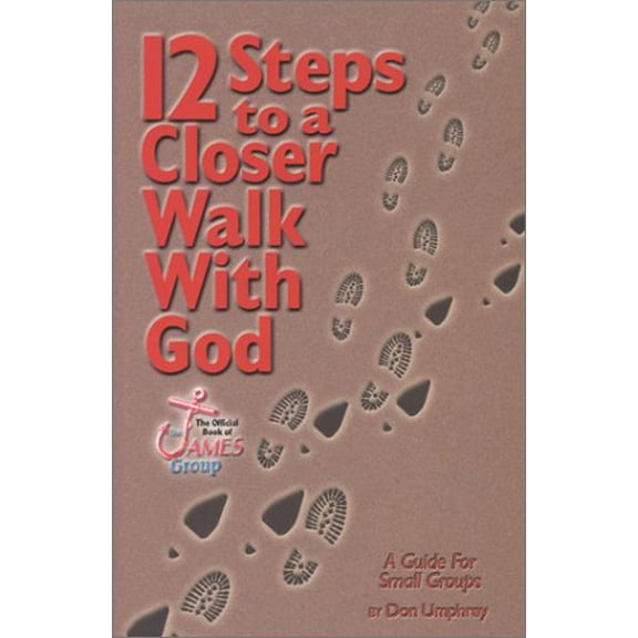 Pre-Owned 12 Steps to a Closer Walk with God: A Guide for Small Groups (Paperback) 0971495831 9780971495838