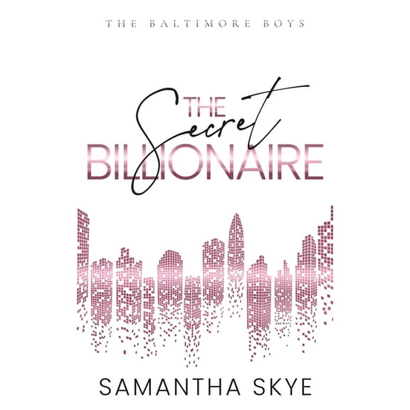 The Baltimore Boys The Secret Billionaire: An Opposites Attract Secret Identity Billionaire Romance, Book 4, (Paperback)