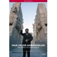 thumbnail image 1 of Pre-Owned Iran under Ahmadinejad: The Politics of Confrontation (Paperback) 0415454867 9780415454865, 1 of 1