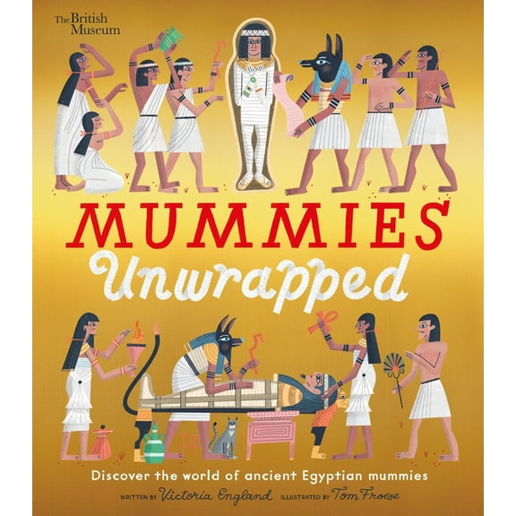 Picture History Mummies Unwrapped, (Hardcover)
