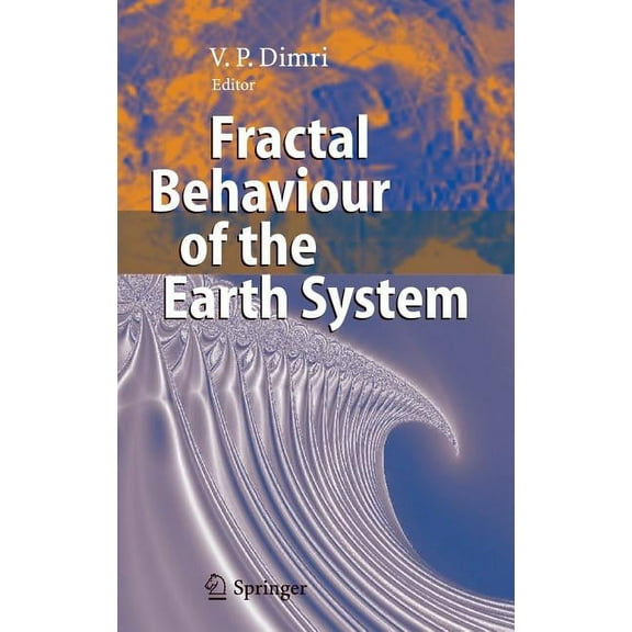 Fractal Behaviour of the Earth System, (Hardcover)