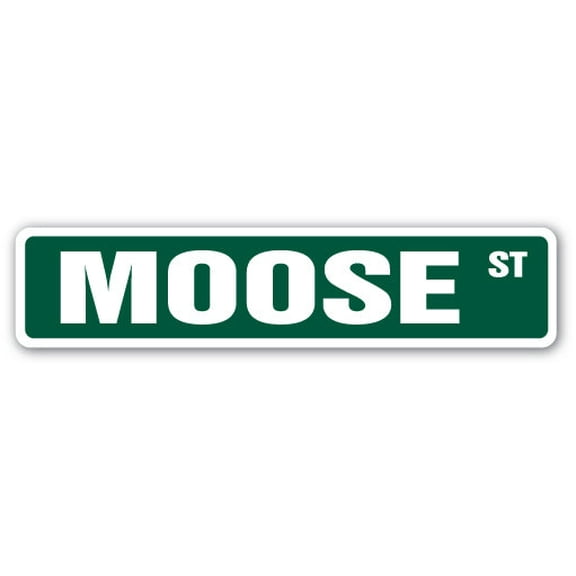 SignMission SS-624-MOOSE 6 x 24 in. Childrens Name Room Street Sign - Moose