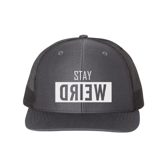 Stay Weird, Trucker Hat, Weird, Gift For Him, Stay Weird Hat, Funny Hats, Inspirational, Snapback Hat, Adjustable, Gift For Her, White Text, Charcoal/Black