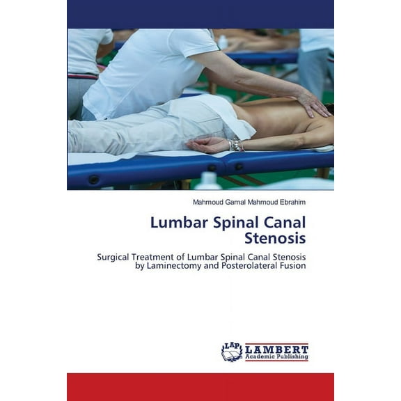 Lumbar Spinal Canal Stenosis (Paperback)