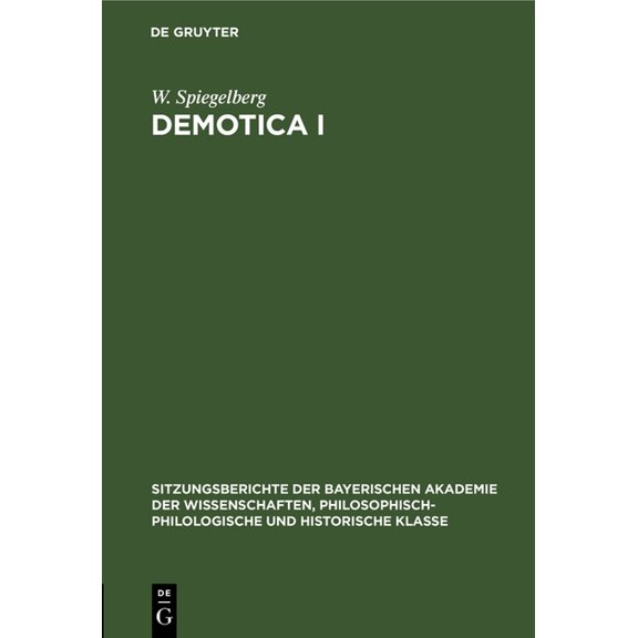 Sitzungsberichte Der Bayerischen Akademi Demotica I, Book 1925, (Hardcover)