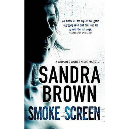 Smoke Screen. Sandra Brown