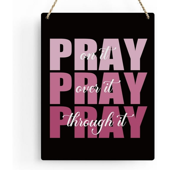 8x10 Inch Pink Wall Decor Inspirational Pray Over It Wooden Sign, Pink Motivational Gift For Women, Pink Decor For Home Office Living Room Bathroom Bedroom Wall Art Decores