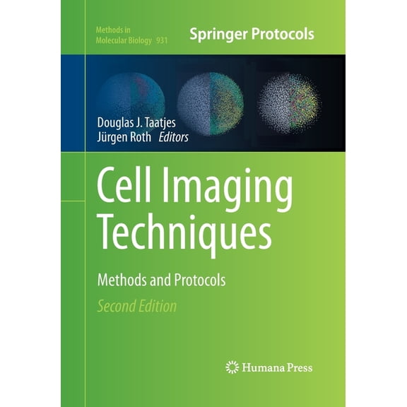 Methods in Molecular Biology Cell Imaging Techniques: Methods and Protocols, Book 931, (Paperback)