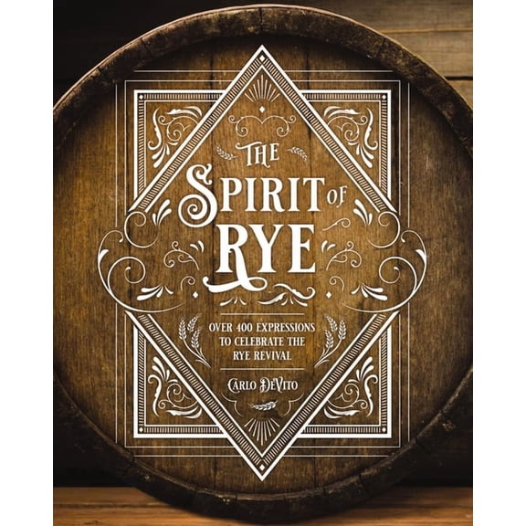 The Spirit of Rye (Hardcover)
