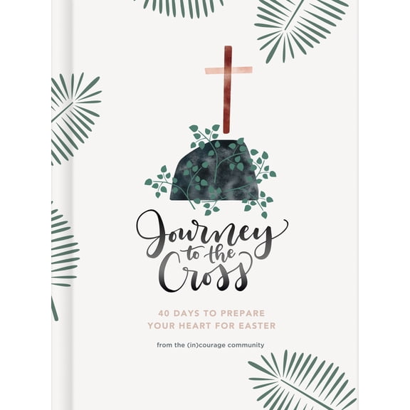 Pre-Owned Journey to the Cross: Forty Days to Prepare Your Heart for Easter (Hardcover) 1535979828 9781535979825