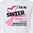 thumbnail image 4 of Inktastic I Love My Sister-breast Cancer Awareness-hope, Support, Love Long Sleeve T-Shirt, 4 of 5