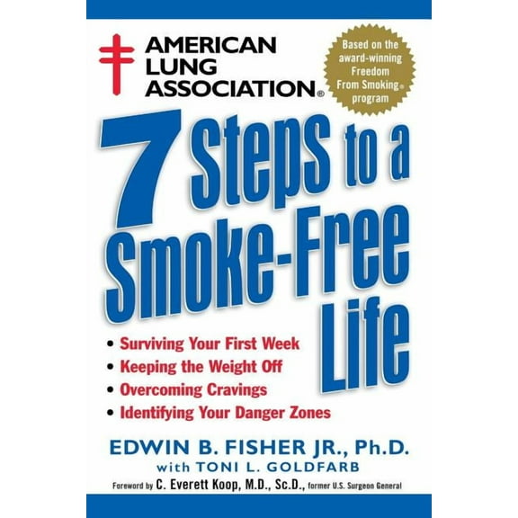 American Lung Association 7 Steps to a Smoke-Free Life, (Paperback)