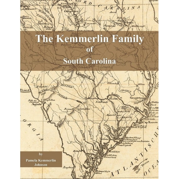 The Kemmerlin Family of South Carolina (Paperback)