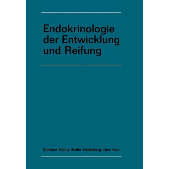 Symposion Der Deutschen Gesellschaft Für Endokrinologie Der Entwicklung Und Reifung: 16. Symposion, Ulm, 26.-28. Februar 1970, Book 16, (Paperback)