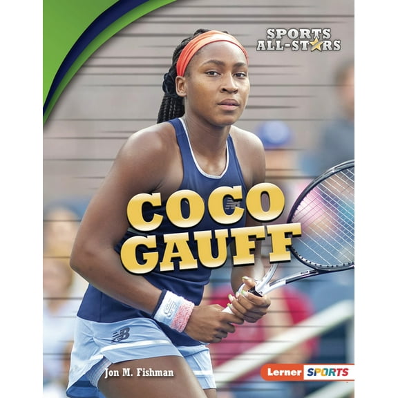 Sports All-Stars (Lerner (Tm) Sports) Coco Gauff, (Hardcover)