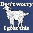 thumbnail image 2 of CafePress - Don't Worry I Goat This Maternity Dark T Shirt - Maternity Dark T-Shirt, 2 of 3