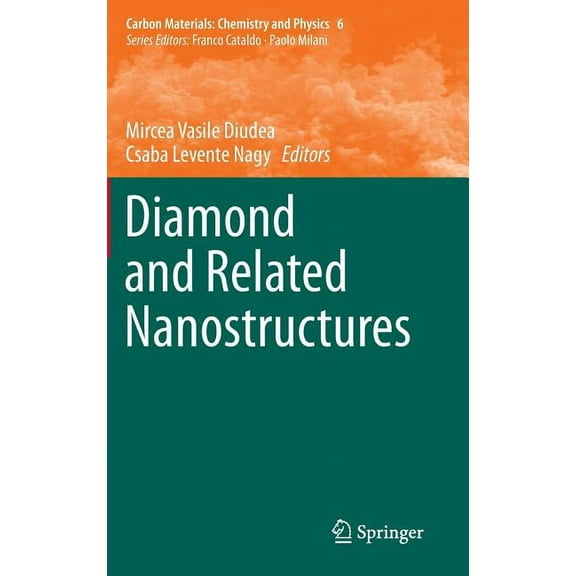 Carbon Materials: Chemistry and Physics Diamond and Related Nanostructures, Book 6, (Hardcover)