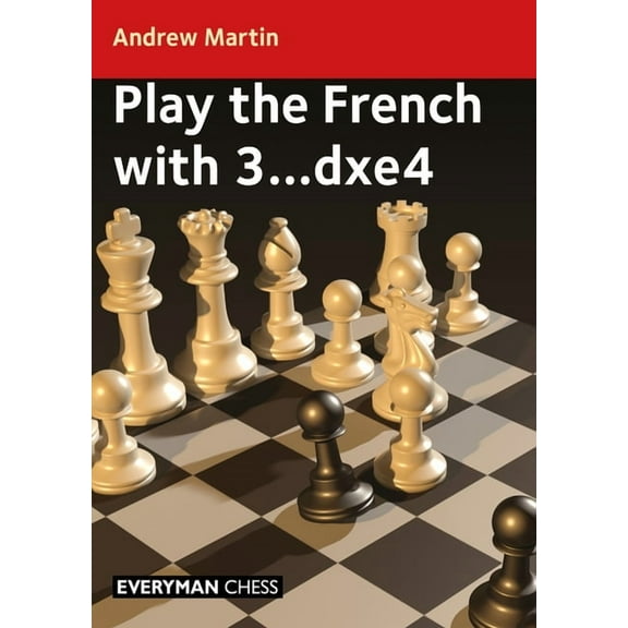 Play the French with 3...Dxe4, (Paperback)