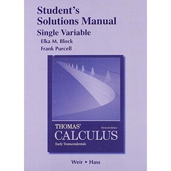 Pre-Owned Student Solutions Manual, Single Variable, for Thomas' Calculus: Early Transcendentals Paperback