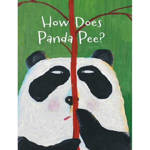 The Smelly Book The Smelly Book Series: How Does Panda Pee?, (Hardcover)