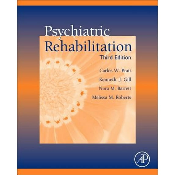 Pre-Owned Psychiatric Rehabilitation, Third Edition by Carlos W. Pratt