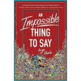 thumbnail image 2 of An Impossible Thing to Say, 2 of 2