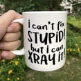 thumbnail image 5 of WalDeal 1 Piece, I Can''t Fix Stupid But I Can X Ray It. Funny Coffee Mug, 11-OZ Fine Bone Ceramic White, 5 of 6